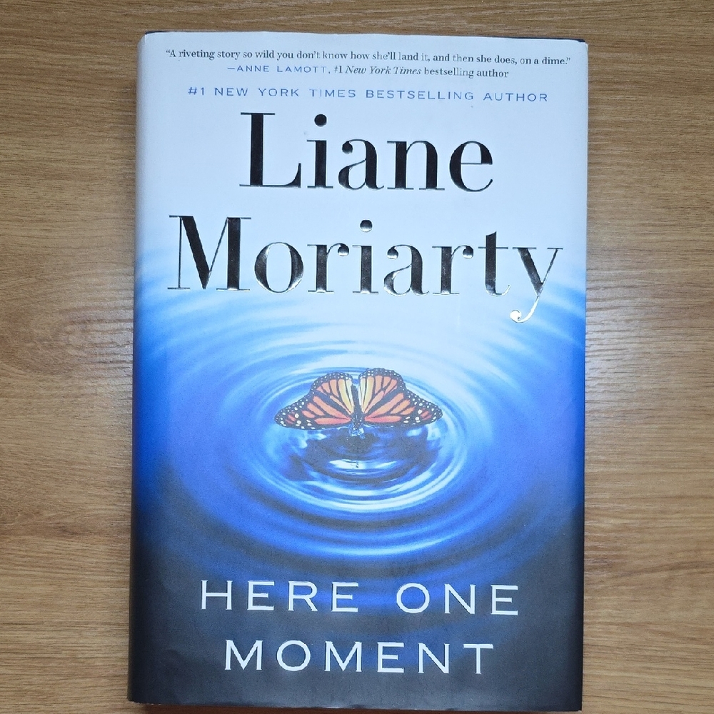 Here One Moment A Novel by Liane Moriarty